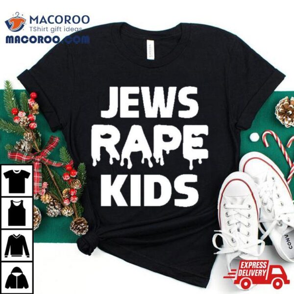 Collective Jews Rape Kids Melting Ice Shirt