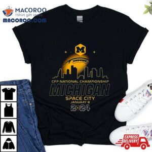 College Football Playoff National Championship Game January Michigan Wolverines Space City Skyline Tshirt