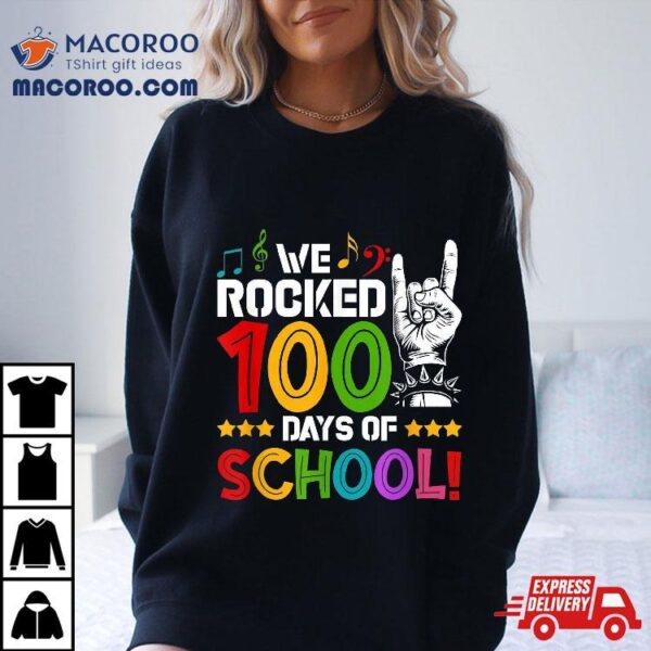 Colorful We Rocked 100 Days Of School Teacher Student Shirt