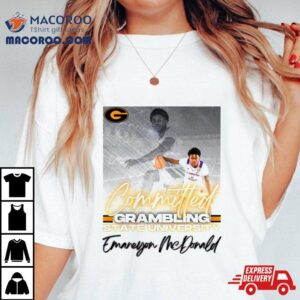 Committed Grambling State University Emareyon Mcdonald Tshirt