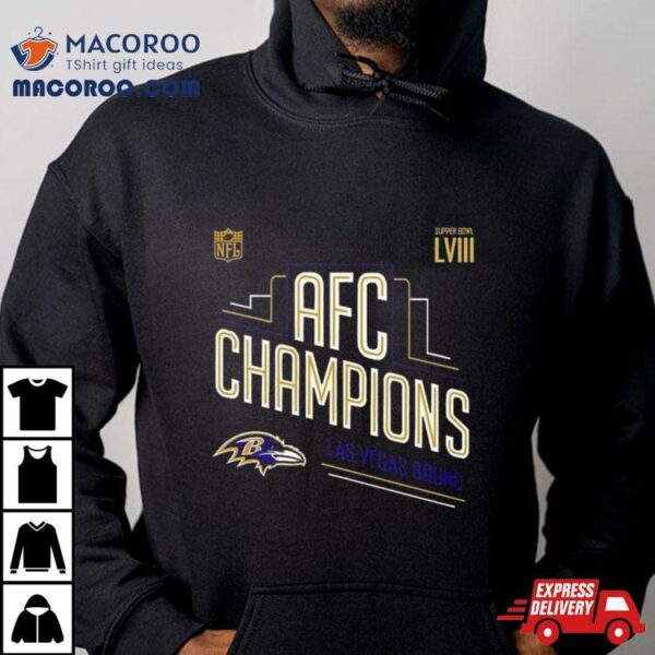 Congrats Baltimore Ravens 2023 Afc Champions And Advance To Super Bowl Lviii Las Vegas Bound T Shirt