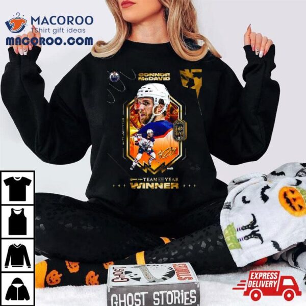 Congratulations Edmonton Oilers Connor Mcdavid Is Officially On The Ea Sports Nhl 24 Team Of The Year T Shirt