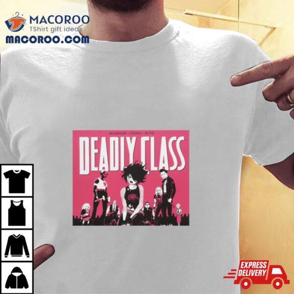 Copy Of Deadly Classsssss Graphic Shirt