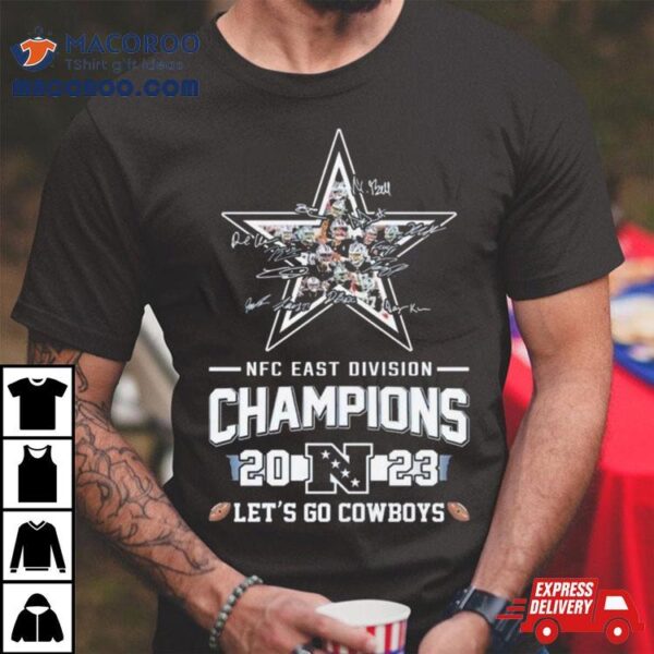 Cowboys 2023 Nfc East Division Champions Let’s Go Cowboys Logo Signatures Shirt