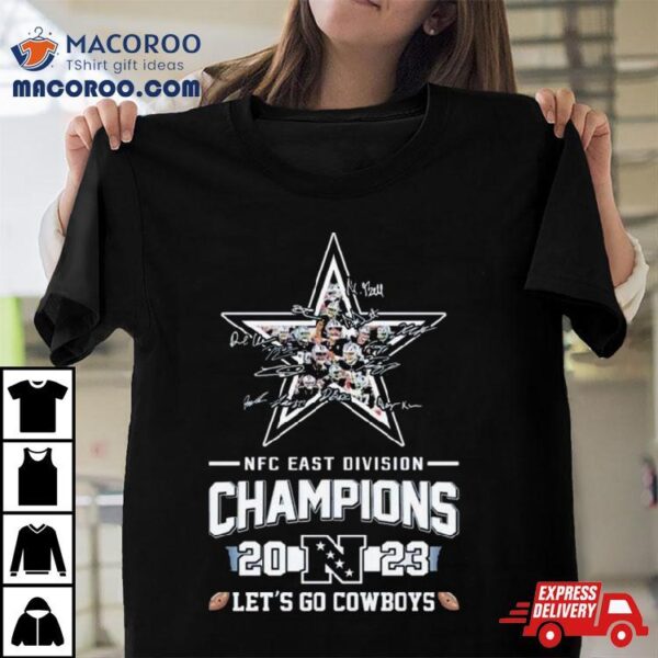 Cowboys 2023 Nfc East Division Champions Let’s Go Cowboys Logo Signatures Shirt