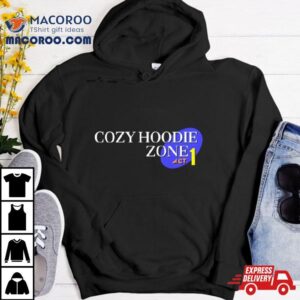 Cozy Hoodie Zone Act Tshirt