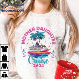 Cruise Mother Daughter Trip Funny Mom Vacation Tshirt