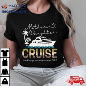 Cruise Trip Mother Daughter Ship Leopard Tshirt