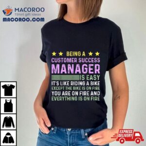 Customer Success Manager Tshirt