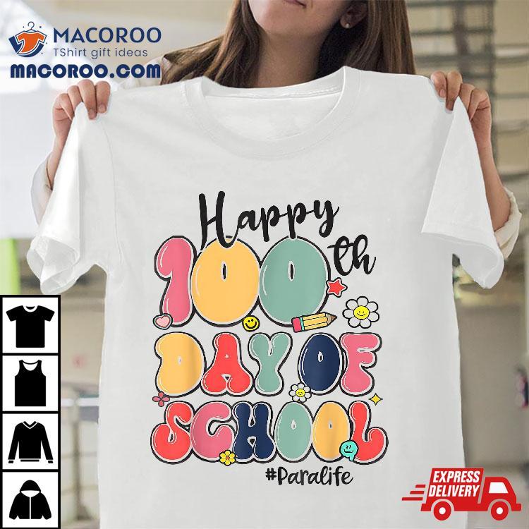 Cute 100th Day Of School Para Life 100 Days Smarter Shirt Cute 100th Day Of School Para Life 100 Days Smarter Shirt