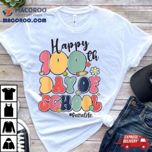 Cute 100th Day Of School Para Life 100 Days Smarter Shirt 3 Cute Th Day Of School Para Life Days Smarter Tshirt