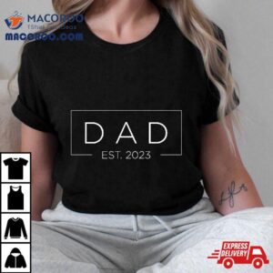 Dad Est Soon To Be Pregnancy Announce Tshirt