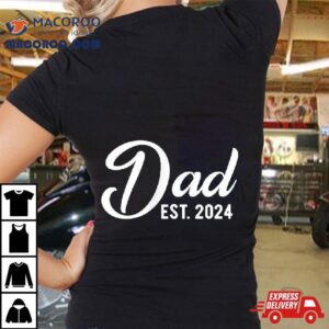 Dad Est First Fathers Day Promoted To Daddy Tshirt