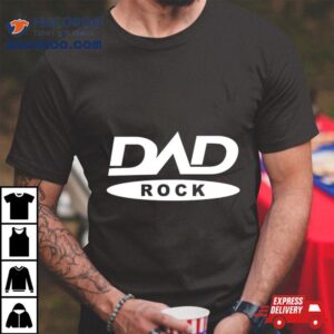 Dad Rock Funny Tshirt