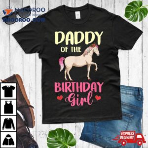 Daddy Of The Birthday Girl Horse Equestrian Party Family Tshirt