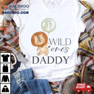 Daddy Wild One Matching Family St Birthday Lion Boy Or Girl Tshirt