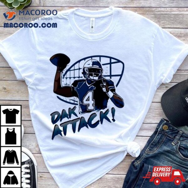 Dak Attack Football Player Dallas Cowboys Shirt