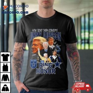 Dallas Cowboys How ‘bout Them Cowboys Jimmy Johnson Ring Of Honor Shirt