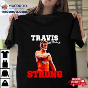 Dam Travis Wittlake Jr Strong Signature Shirt 3 Dam Travis Wittlake Jr Strong Signature Tshirt