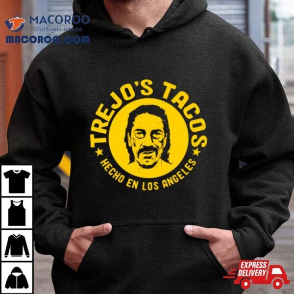 Danny Trejo Tacos Hecho En Los Angeles Shirt