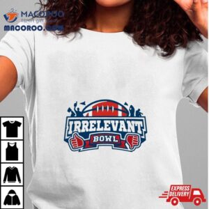 Darren Rovell Irrelevant Bowl Tshirt