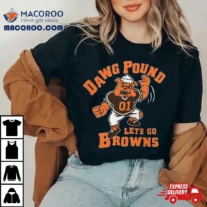 Dawg Pound Let S Go Cleveland Browns Tshirt