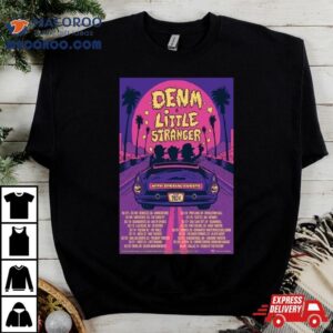 Denm Amp Little Stranger Tour Tshirt