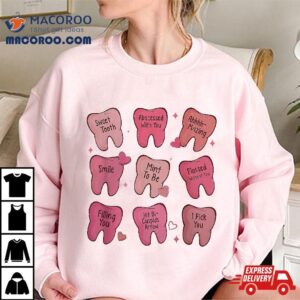 Dentist Valentine S Day Dental Hygienist Studen Tshirt