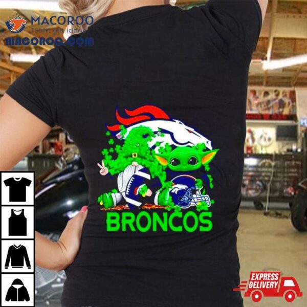 Denver Broncos Baby Yoda Happy St.patrick’s Day Shamrock Shirt