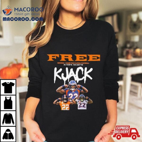 Denver Broncos Free K Jack 22 Shirt