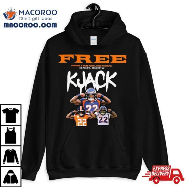 Denver Broncos Free K Jack 22 Shirt