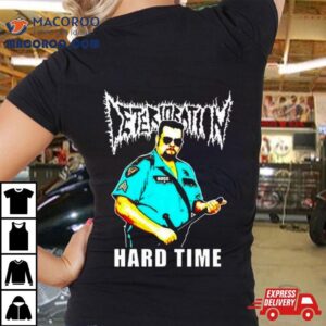 Deterioration Bossman Hard Time T Shirt