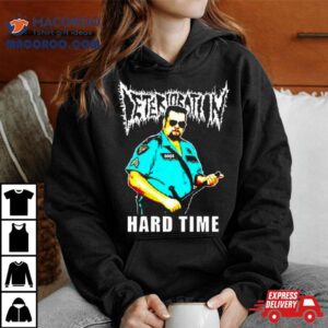 Deterioration Bossman Hard Time Tshirt