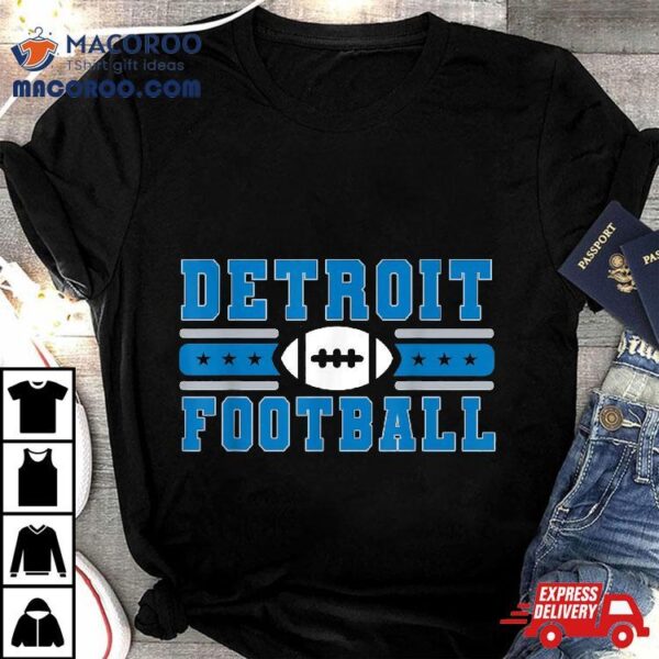 Detroit Football | Hometown Pride Sunday Fandom Gear Shirt