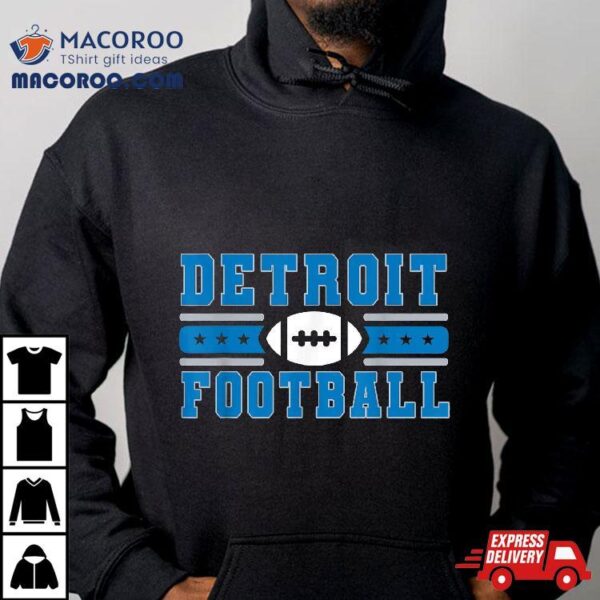 Detroit Football | Hometown Pride Sunday Fandom Gear Shirt