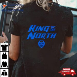 Detroit Football King Of The North Tshirt