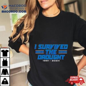 Detroit Lions I Survived The Drought Tshirt