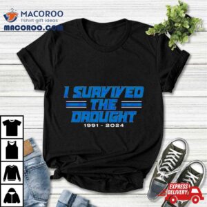 Detroit Lions I Survived The Drought Tshirt