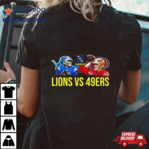 Detroit Lions Vs San Francisco Ers Nfc Championship Tshirt