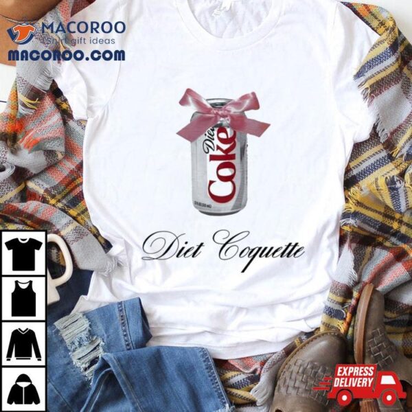 Diet Coquette Coke Shirt