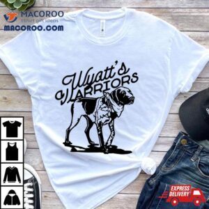 Dog Wyatt’s Warriors Shirt