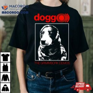 Dogg The Grimmbork Demos Tshirt