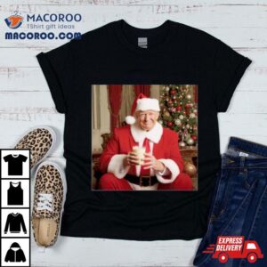 Donald Trump Clause Christmas Drinkin Milk Tshirt