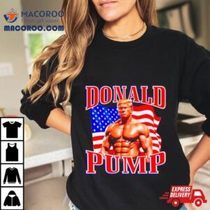 Donald Trump Donald Pump Usa Flag Tshirt