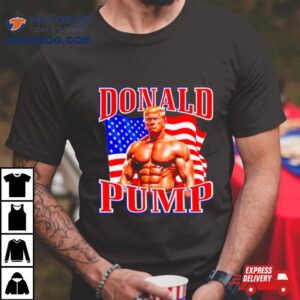 Donald Trump Donald Pump Usa Flag Tshirt