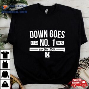 Down Goes No Go Big Red Nebraska Basketball Tshirt