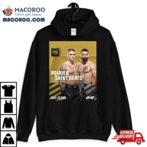 Dustin Poirier Vs Benoit Saint Denis Lightweight Bout Ufc Tshirt