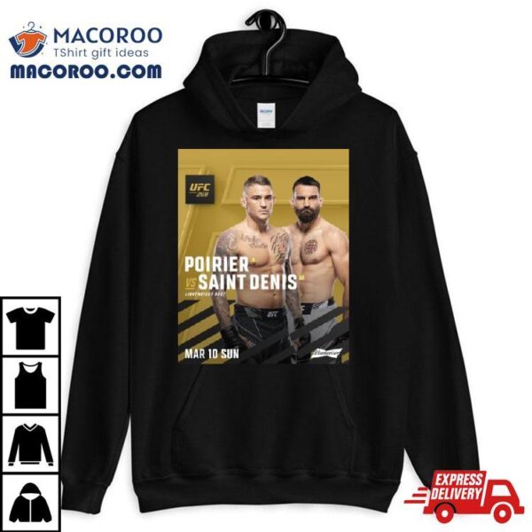 Dustin Poirier Vs Benoit Saint Denis Lightweight Bout Ufc 299 T Shirt