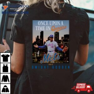 Dwight Gooden Once Upon A Time In Queens Tshirt