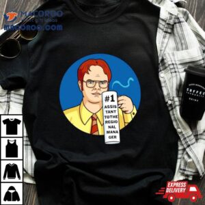 Dwight Schrute Assistant To The Regional Manager Tshirt